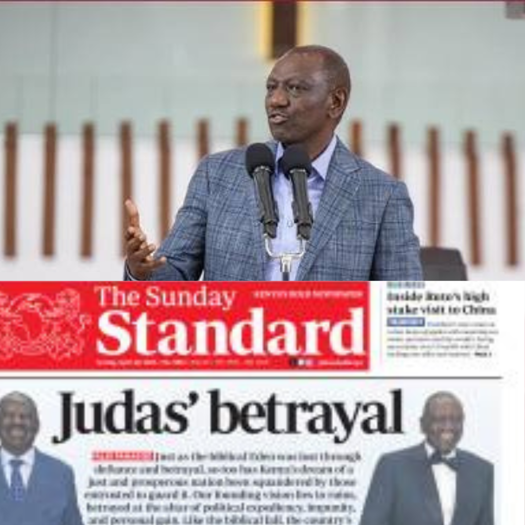 PRESIDENT RUTO'S CRYPTIC BLAST ON ' THE STANDARD ' HEADLINES